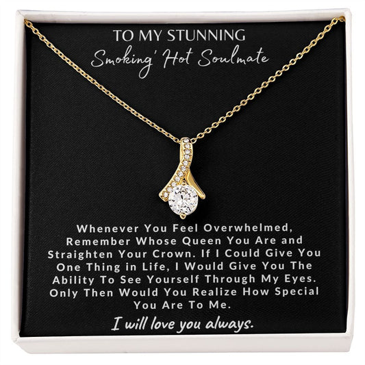 To My Stunning Smoking' Hot Soulmate - Alluring Beauty Necklace