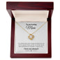 To My Loving Mom - Love Knot Necklace