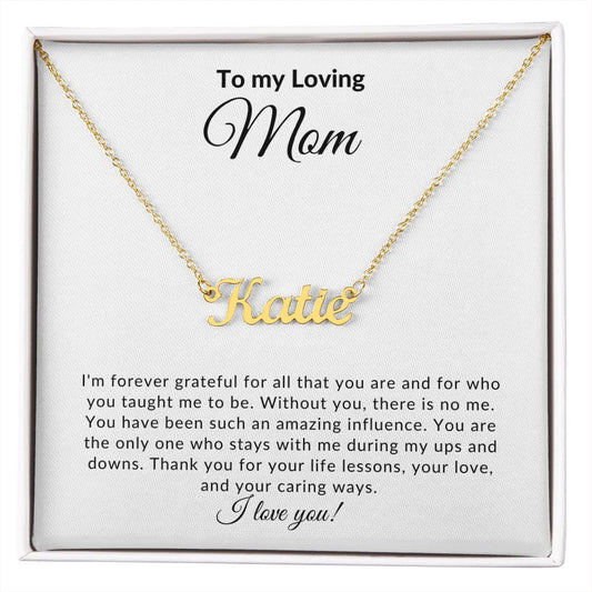 To My Loving Mom - CUSTOM NAME NECKLACE