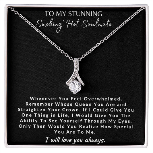 To My Stunning Smoking' Hot Soulmate - Alluring Beauty Necklace